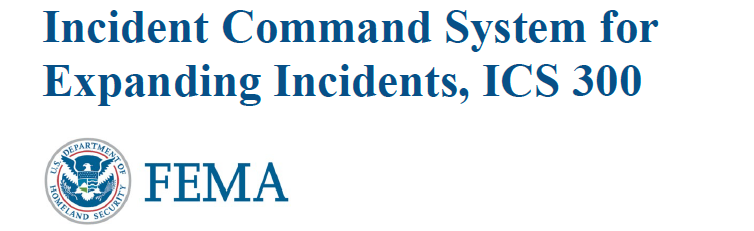 Incident Command System for expanding incidents ICS 300